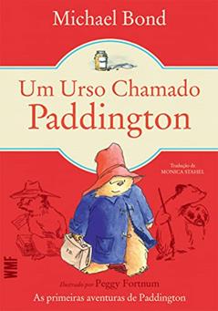Um urso chamado Paddington, do autor Michael Bond