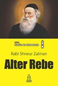 Ler Alter Rebe, Rabi Shneur Zalman, do autor Nissan Mindel Ler Alter Rebe, Rabi Shneur Zalman, do autor Nissan Mindel