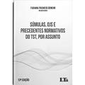 Ler SÚMULAS, OJS E PRECEDENTES NORMATIVOS DO TST, POR ASSUNTO - 13ª EDIÇÃO, do autor Fabiana Pacheco Genehr