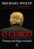 Ler O cerco: Trump sob fogo cruzado, do autor Michael Wolff