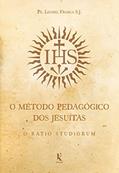 Ler O Método Pedagógico Dos Jesuítas: O Ratio Studiorum, do autor Pe. Leonel Franca S.j.