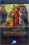 Ler OS APOSTOLOS, do autor LUCIANO NOBRE FRASSON
