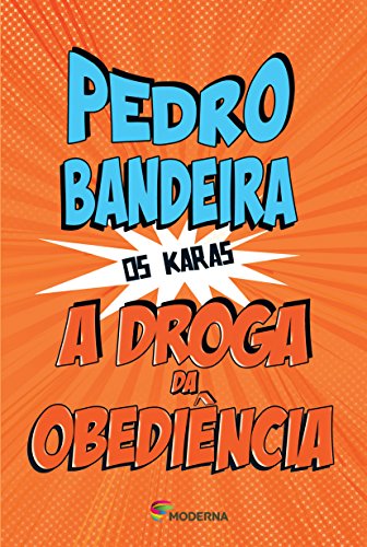 Ler Droga Da Obediência (a), do autor Autor Pedro Bandeira