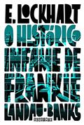 Ler O histórico infame de Frankie Landau-banks, do autor E. Lockhart Ler O histórico infame de Frankie Landau-banks, do autor E. Lockhart