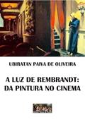 Ler A Luz De Rembrandt, do autor Ubiratan Paiva De Oliveira