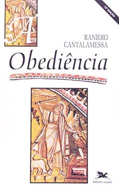 Obediência, do autor Raniero Cantalamessa