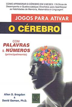 Jogos Para Ativar o Cérebro com Palavras & Números, do autor David Gamon; Allen Bragdon