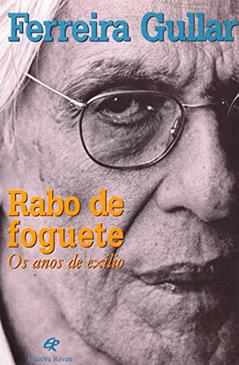 Rabo de Foguete - os Anos de Exilio - 1, do autor Gullar
