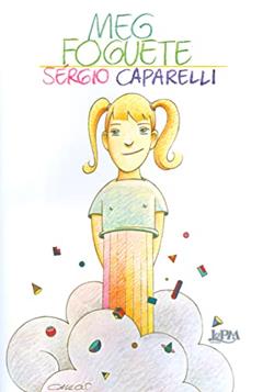 Meg Foguete, do autor Sérgio Capparelli