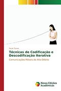 Ler Técnicas de Codificação e Descodificação Iterativa: Comunicações Móveis de Alto Débito, do autor Torres Paulo