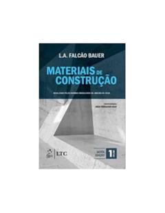 Materiais de Construção - Vol. 1, do autor Luiz Alfredo Falcão Bauer