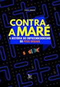Ler Contra a maré: A história do empreendedorismo do Peixe Urbano, do autor Tania Menai Ler Contra a maré: A história do empreendedorismo do Peixe Urbano, do autor Tania Menai
