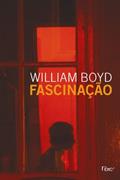 Ler Fascinação, do autor William Boyd