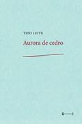 Ler Aurora de Cedro, do autor Tito Leite