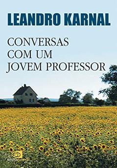 Conversas com um jovem professor, do autor Leandro Karnal