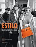 Ler Questão de estilo: 20 itens icônicos que mudaram a história da moda, do autor Valéria Manferto de Fabianis; Rocc