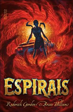 Espirais, do autor Roderick Gordon; Brian Williams