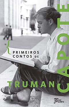 Primeiros contos de Truman Capote, do autor Truman Capote