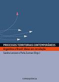 Ler Processos Territoriais Contemporâneos Argentina E Brasil: Ideias Em Circulação, do autor Sandra Lencioni