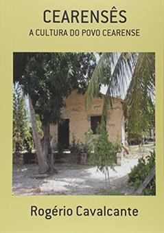 Cearensês, do autor Rogério Cavalcante