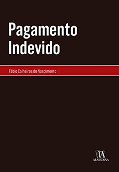 Pagamento Indevido, do autor Fábio Calheiros do Nascimento
