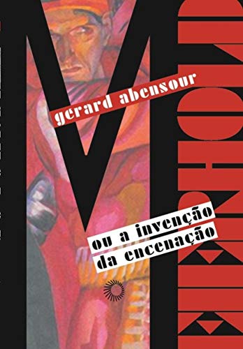 Ler Vsévolod Meierhold: ou a invenção da encenação, do autor Gerard Abensour