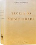 Ler Teoria da Mediunidade, do autor Zalmino Zimmermann; Editora Allan Kardec