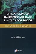 Ler A relativização da responsabilidade limitada dos sócios, do autor Oksandro Gonçalves