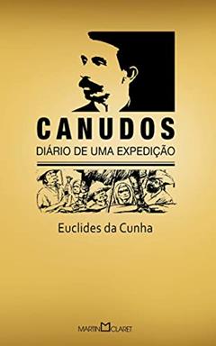 Canudos: Diário de uma expedição: 134, do autor Euclides da Cunha