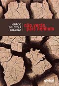 Ler Não verás país nenhum, do autor Ignácio de Loyola Brandão Ler Não verás país nenhum, do autor Ignácio de Loyola Brandão