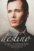 Ler O Fio do Destino, do autor Zibia Gasparetto