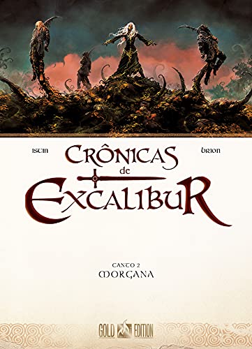 Ler Crônicas de Excalibur Vol. 2: Morgana, do autor Jean-Luc Istin Ler Crônicas de Excalibur Vol. 2: Morgana, do autor Jean-Luc Istin