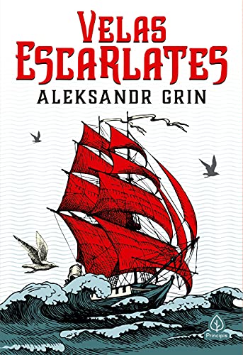 Ler Velas Escarlates: Conto Feérico, do autor Aleksandr Grin Ler Velas Escarlates: Conto Feérico, do autor Aleksandr Grin