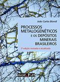Ler Processos Metalogenéticos e os Depósitos Minerais Brasileiros, do autor João Carlos Biondi Ler Processos Metalogenéticos e os Depósitos Minerais Brasileiros, do autor João Carlos Biondi