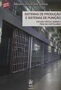 Ler Sistemas de Produção e Sistemas de Punição, do autor Mauricio Cirino dos Santos