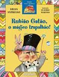Ler Rubião gatão, o mágico trapalhão, do autor Lilian Sypriano Ler Rubião gatão, o mágico trapalhão, do autor Lilian Sypriano