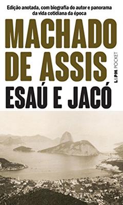 Esaú e Jacó, do autor Machado de Assis