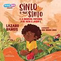 Ler Sinto o que sinto: e a incrível história de Asta e Jaser, do autor Lázaro Ramos