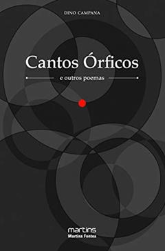 Cantos órficos e outros poemas, do autor Dino Campana