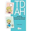 Ler Baralho do Tdah: Transtorno de Déficit de Atenção/hiperatividade, do autor Luciana Tisser Ler Baralho do Tdah: Transtorno de Déficit de Atenção/hiperatividade, do autor Luciana Tisser