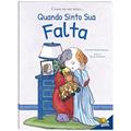 Ler Como eu me sinto...Quando sinto sua falta, do autor Cornelia Maude Spelman Ler Como eu me sinto...Quando sinto sua falta, do autor Cornelia Maude Spelman