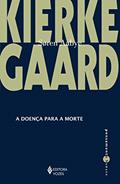 Ler A doença para a morte, do autor Soren A. Kierkgaard