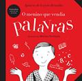 Ler O menino que vendia palavras, do autor Ignácio de Loyola Brandão