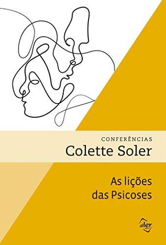 Ler As lições das psicoses, do autor Colette Soler