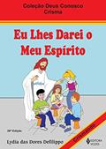 Ler Eu lhes darei o meu espírito - Crismando: Crisma, do autor Lydia das Dores Defilippo