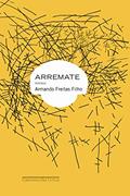 Ler Arremate, do autor Armando Freitas Filho