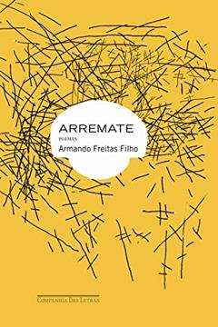 Arremate, do autor Armando Freitas Filho