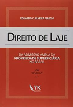 Direito de Laje, do autor Eduardo C. Silveira Marchi