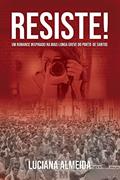 Ler Resiste!, do autor Luciana Almeida