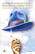 Ler Brás, Bexiga e Barra Funda, do autor António De Alcântara Machado
